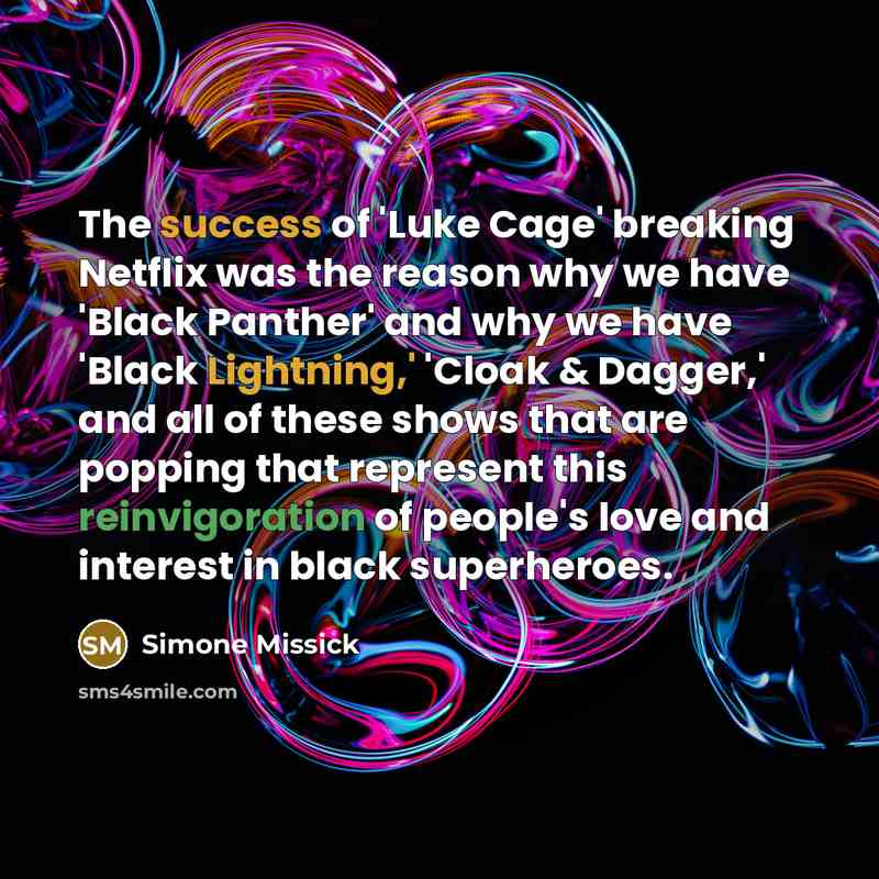 “The success of 'Luke Cage' breaking Netflix was the reason…” quote by Simone Missick