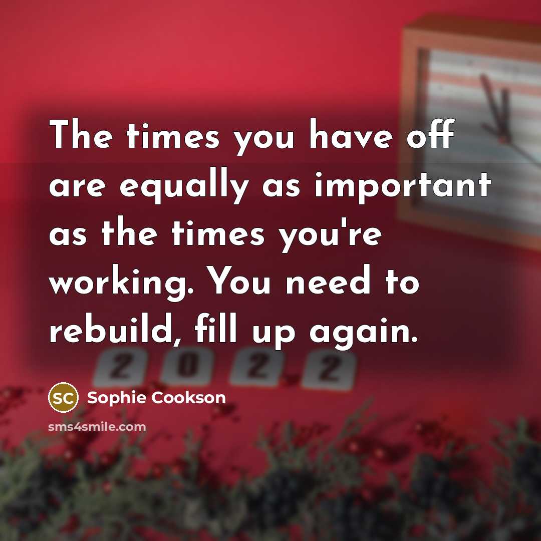 “The times you have off are equally as important as…” quote by Sophie Cookson