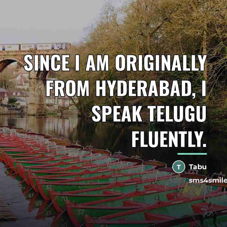 “Since I am originally from Hyderabad, I speak Telugu fluently.…” quote by Tabu