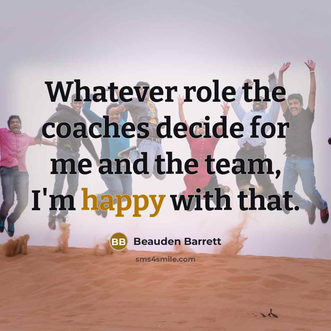 “Whatever role the coaches decide for me and the team,…” quote by Beauden Barrett