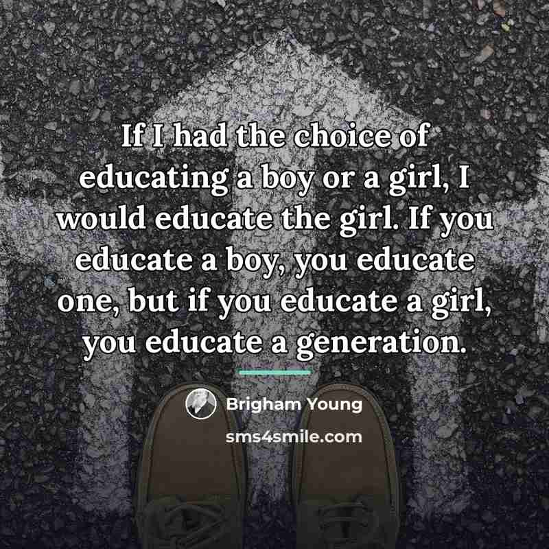 “If I had the choice of educating a boy or…” quote by Brigham Young