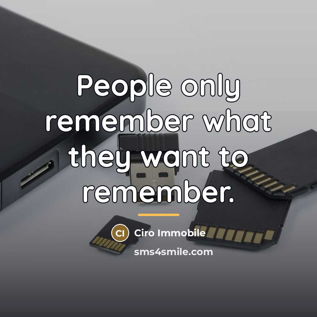 “People only remember what they want to remember.…” quote by Ciro Immobile
