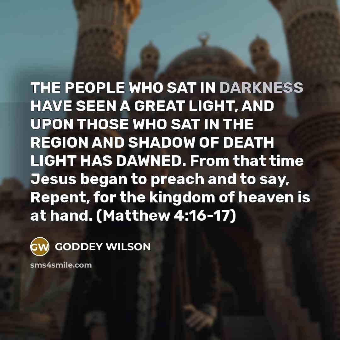 “THE PEOPLE WHO SAT IN DARKNESS HAVE SEEN A GREAT…” quote by GODDEY WILSON