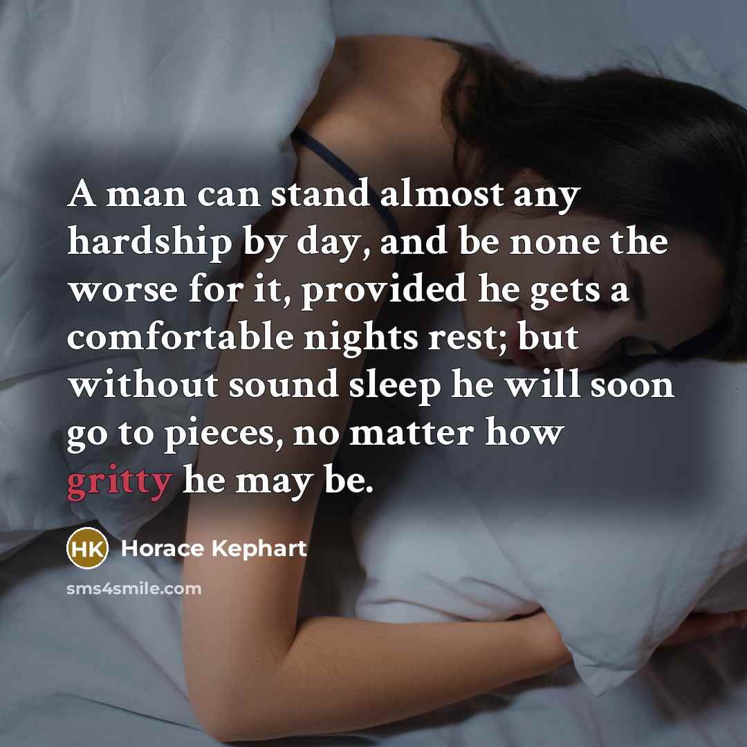 “A man can stand almost any hardship by day, and…” quote by Horace Kephart