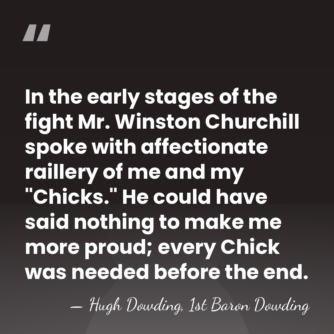 In the early stages of the fight Mr. Winston Churchill spoke with&hellip; - Hugh Dowding, 1st Baron Dowding