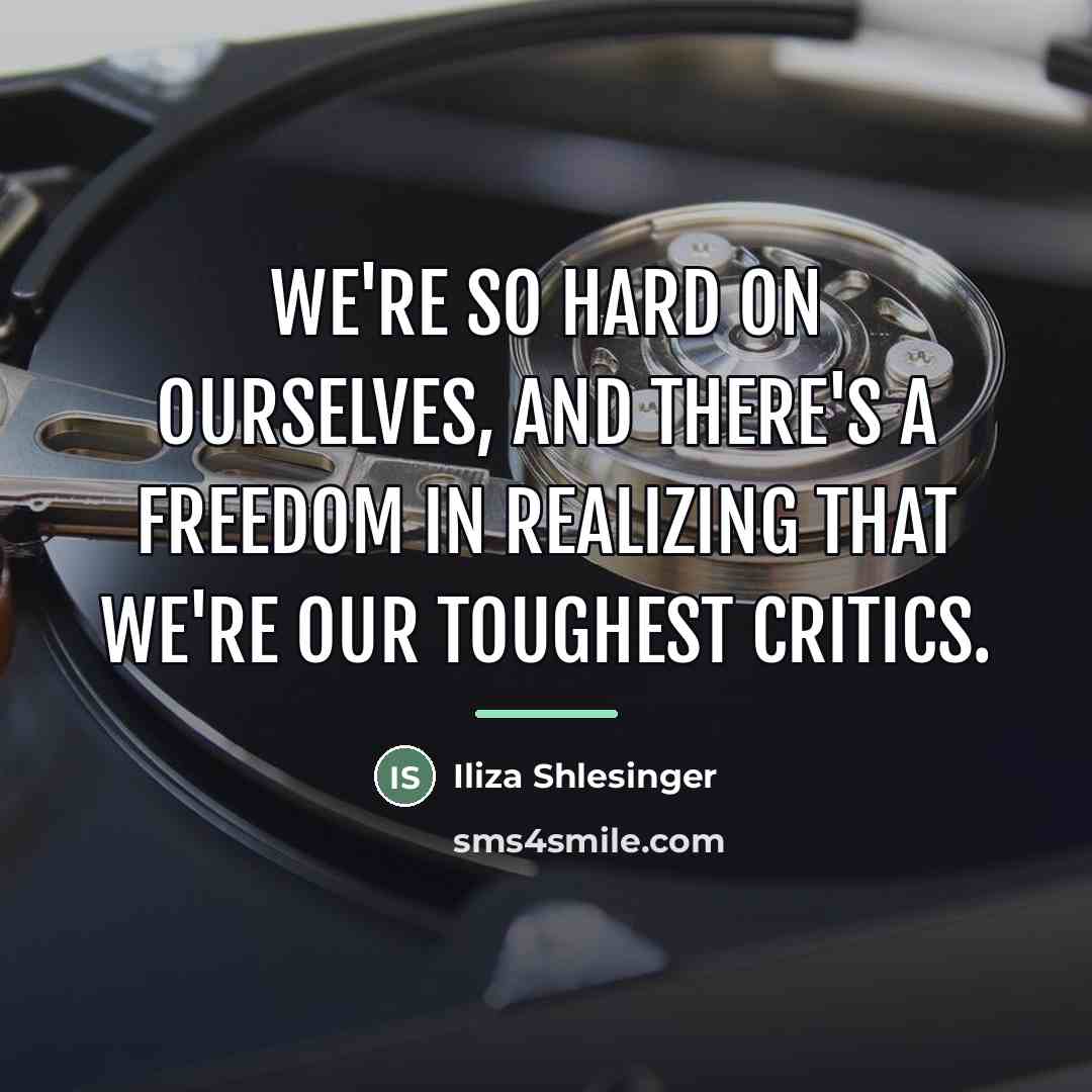 “We're so hard on ourselves, and there's a freedom in…” quote by Iliza Shlesinger