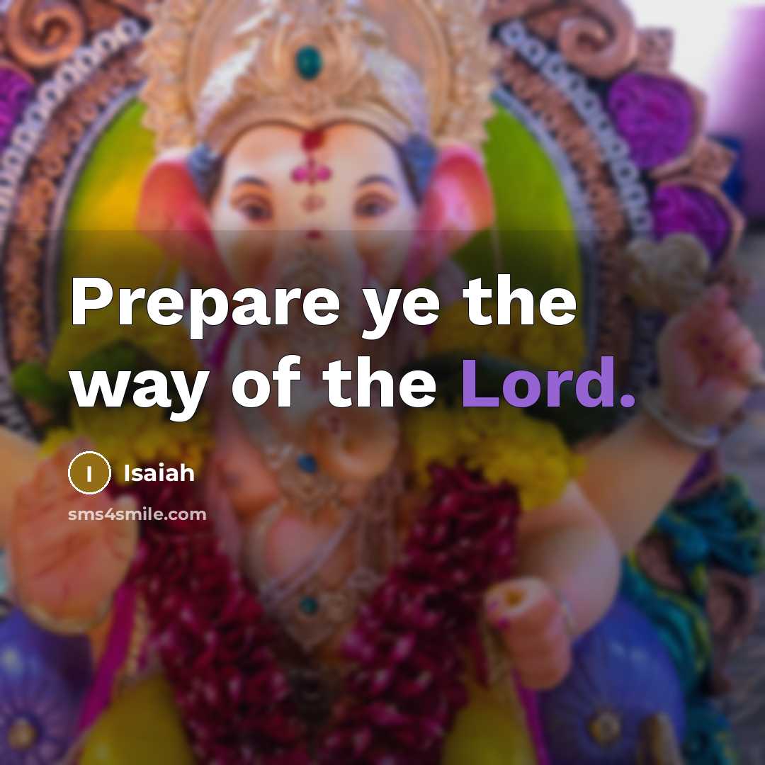 “Prepare ye the way of the Lord.…” quote by Isaiah