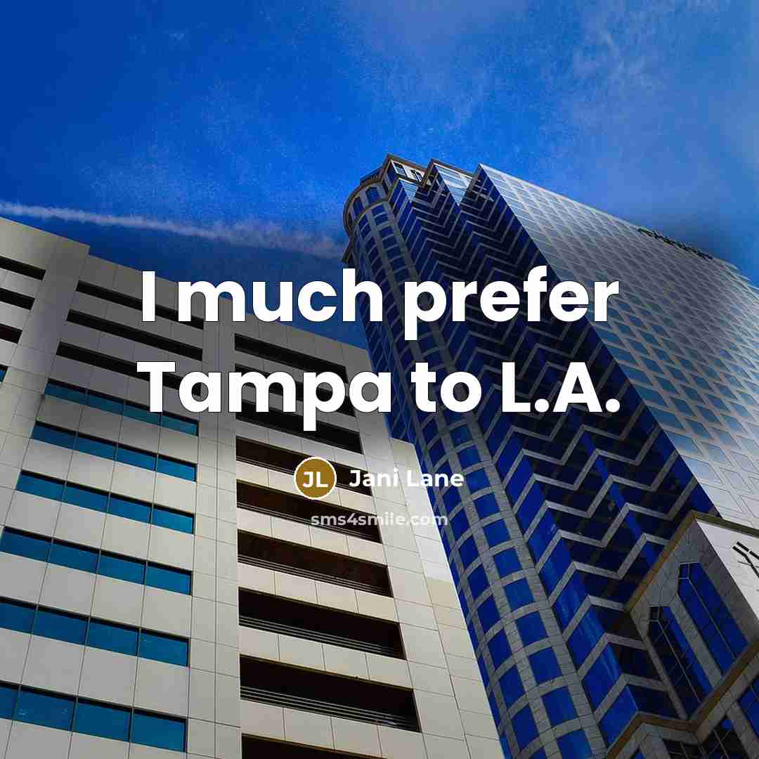 “I much prefer Tampa to L.A.…” quote by Jani Lane
