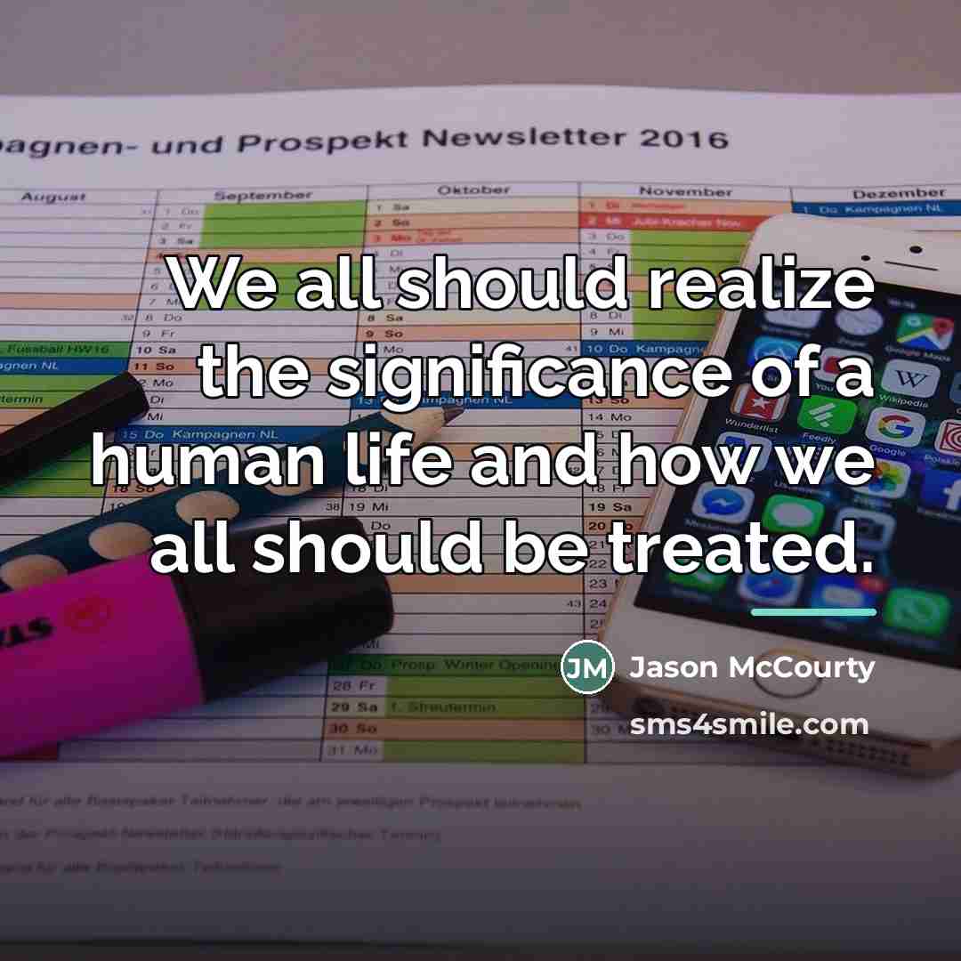 “We all should realize the significance of a human life…” quote by Jason McCourty