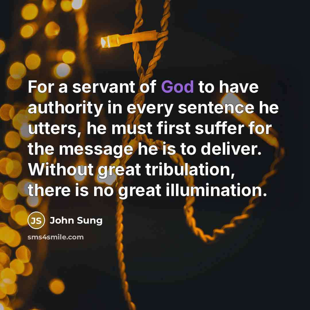 “For a servant of God to have authority in every…” quote by John Sung