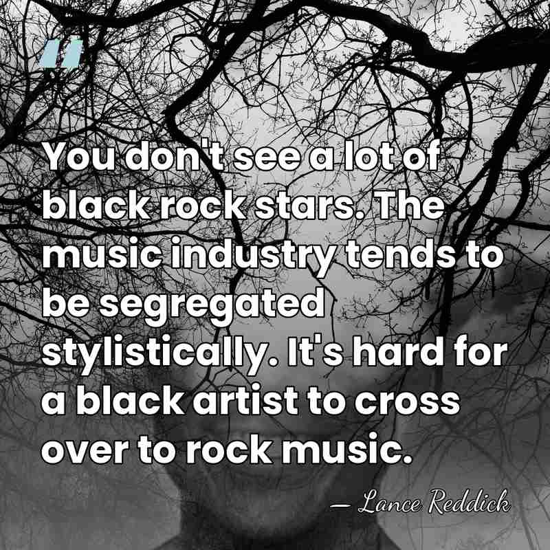 You don't see a lot of black rock stars. The music industry&hellip; - Lance Reddick