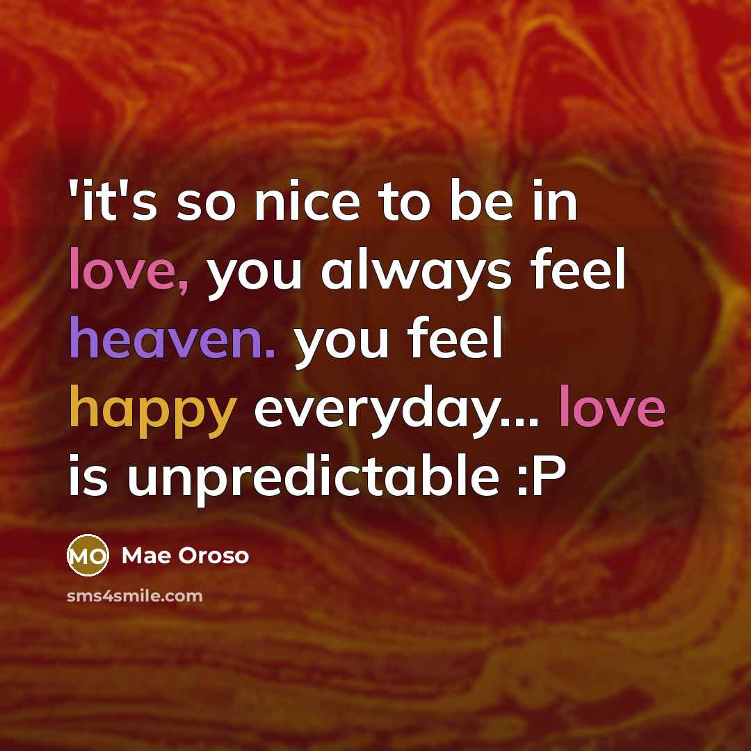“`it's so nice to be in love, you always feel…” quote by Mae Oroso