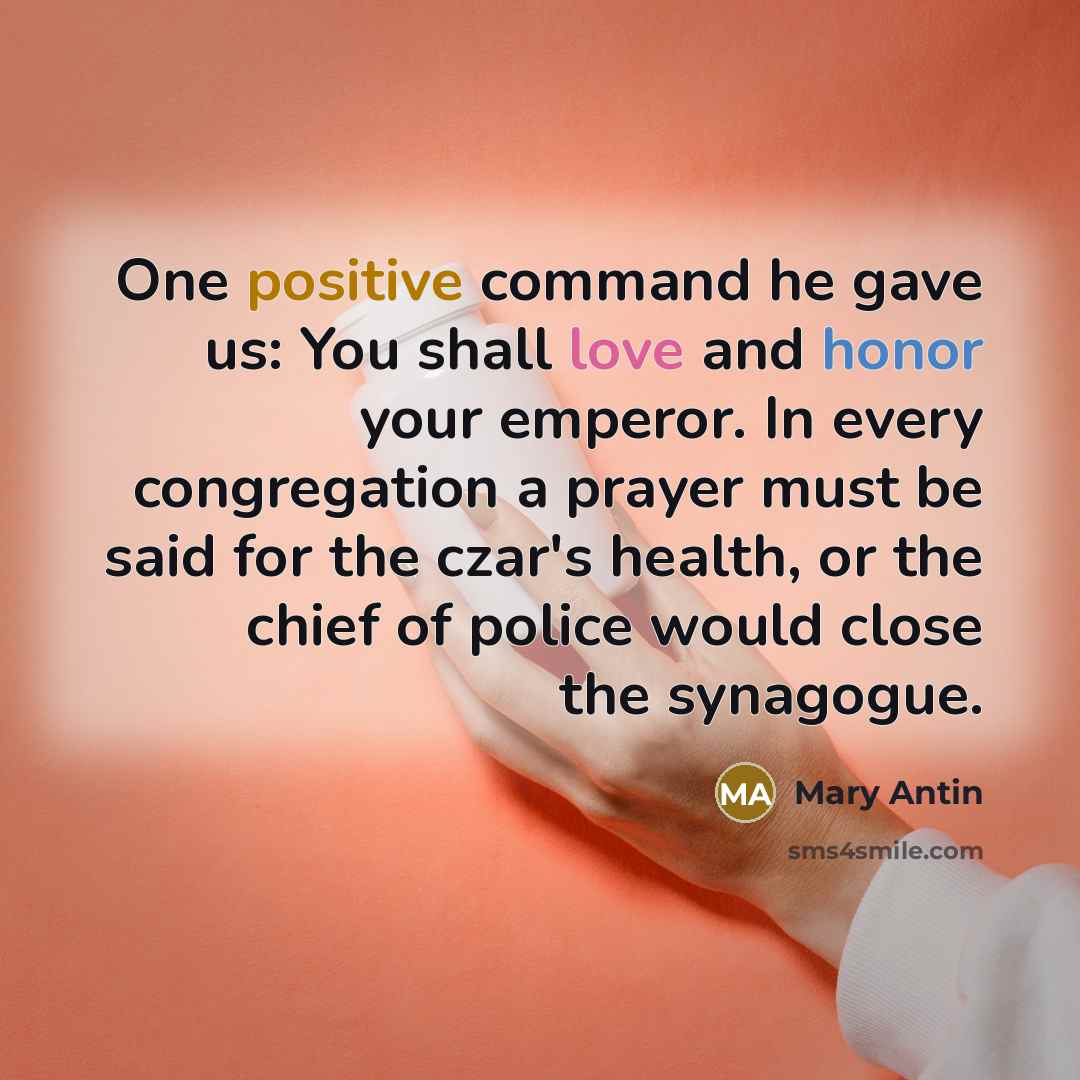 “One positive command he gave us: You shall love and…” quote by Mary Antin