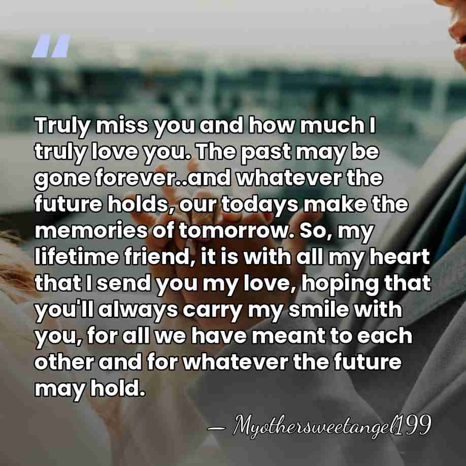 Truly miss you and how much I truly love you. The past&hellip; - Myothersweetangel199