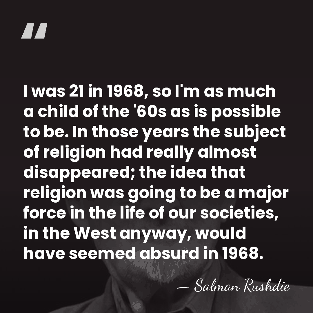 I was 21 in 1968, so I'm as much a child of&hellip; - Salman Rushdie