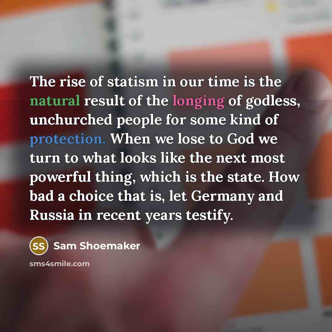 “The rise of statism in our time is the natural…” quote by Sam Shoemaker