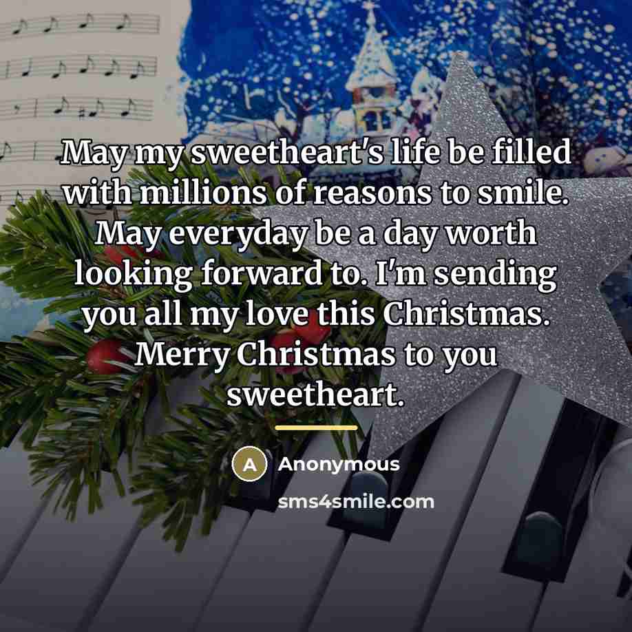 “May my sweetheart's life be filled with millions of reasons…” quote by Anonymous