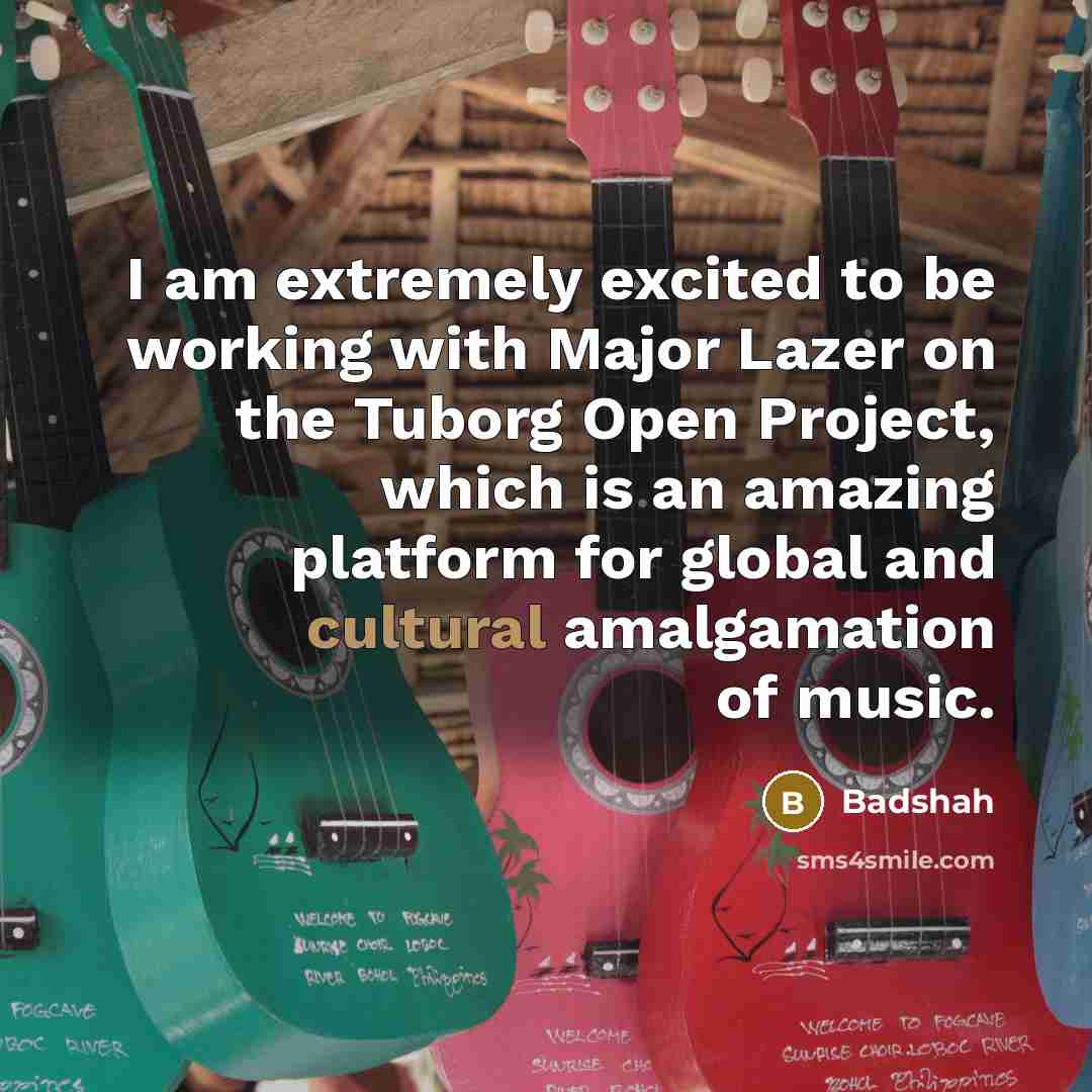 “I am extremely excited to be working with Major Lazer…” quote by Badshah
