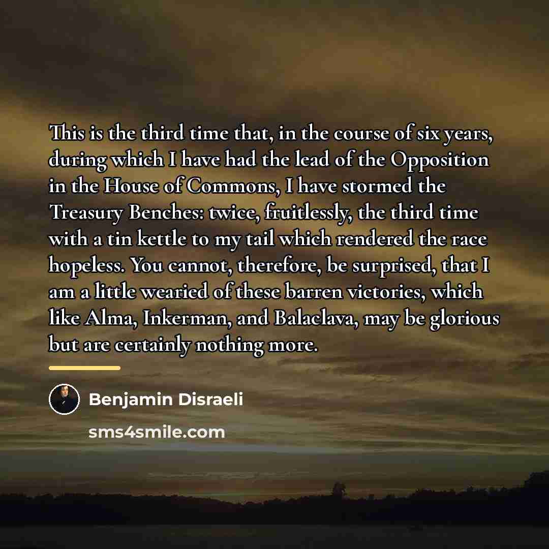 “This is the third time that, in the course of…” quote by Benjamin Disraeli