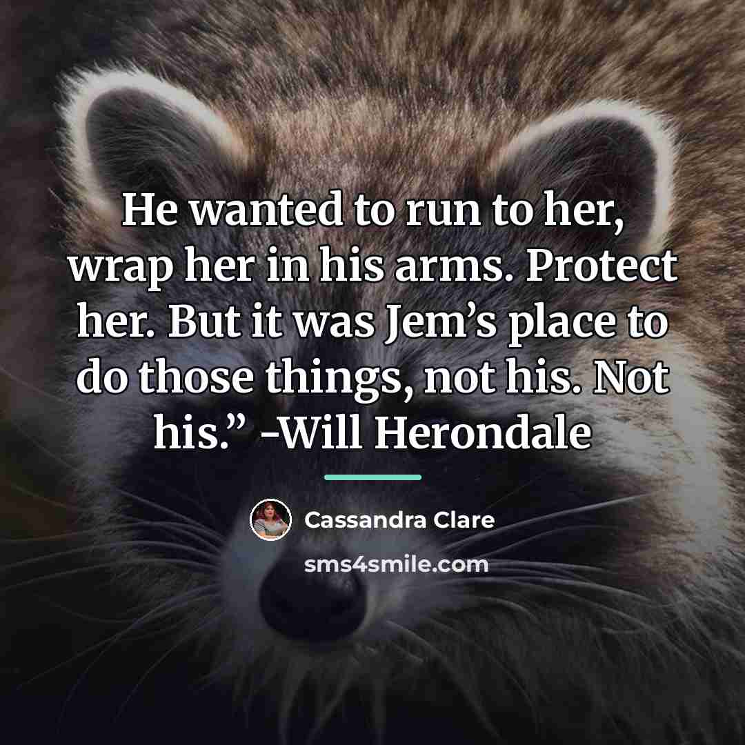 “He wanted to run to her, wrap her in his…” quote by Cassandra Clare