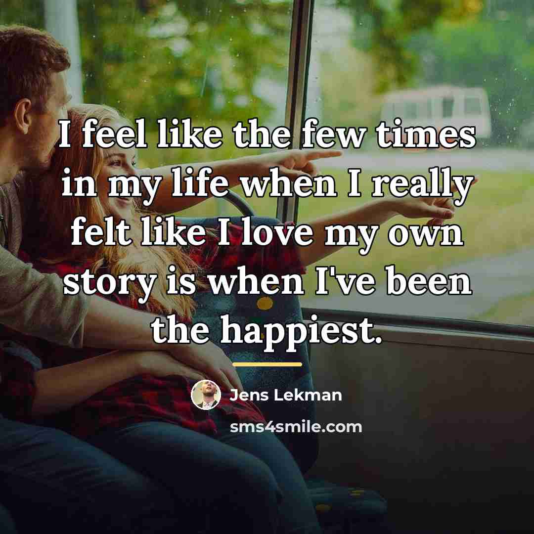 “I feel like the few times in my life when…” quote by Jens Lekman