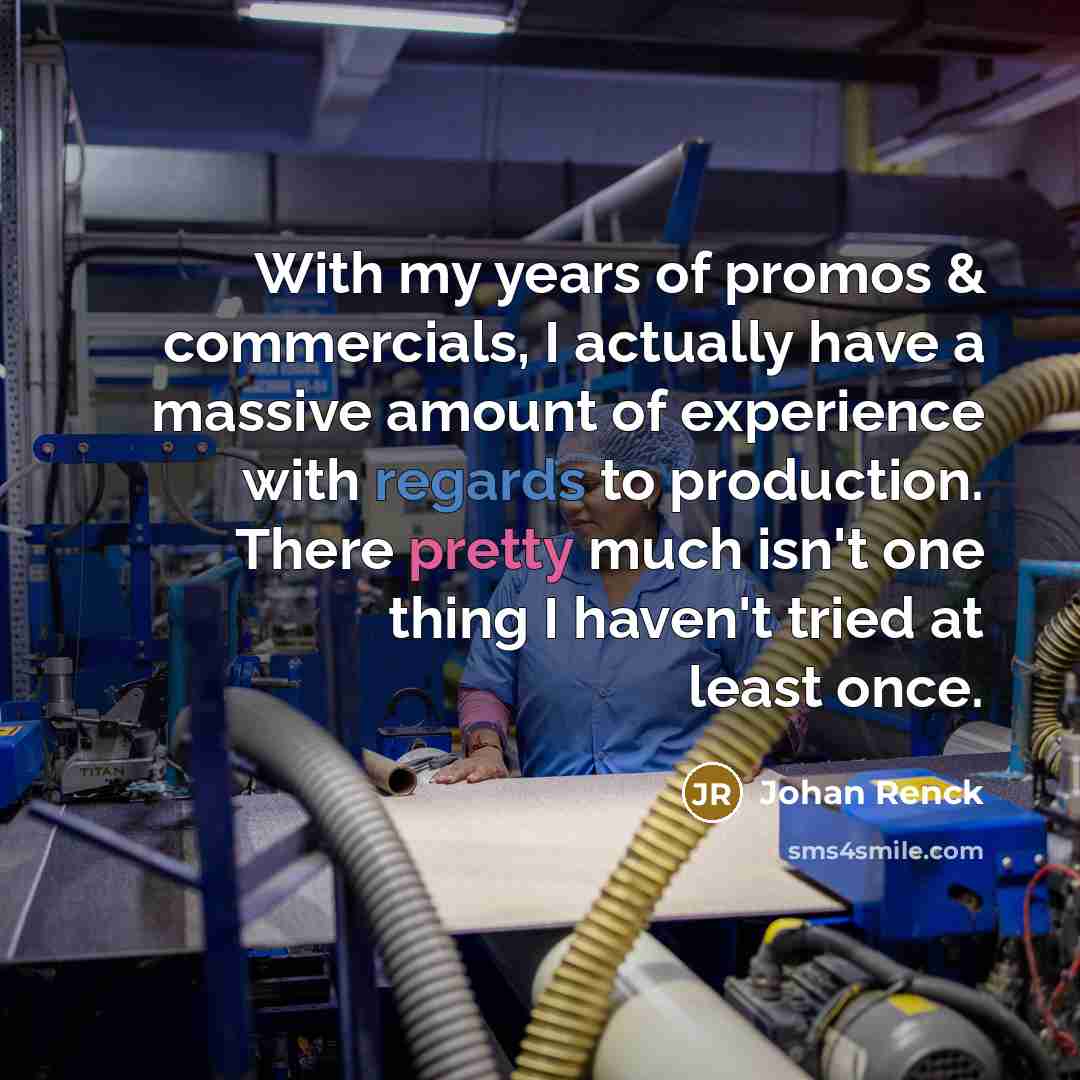 “With my years of promos & commercials, I actually have…” quote by Johan Renck