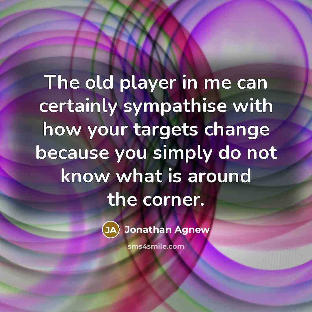 “The old player in me can certainly sympathise with how…” quote by Jonathan Agnew