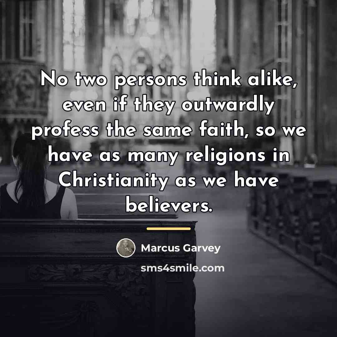 “No two persons think alike, even if they outwardly profess…” quote by Marcus Garvey