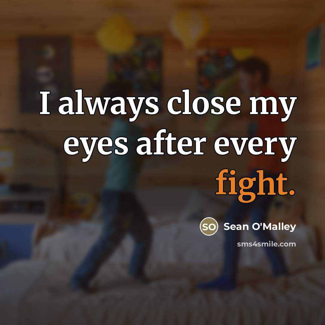 “I always close my eyes after every fight.…” quote by Sean O'Malley