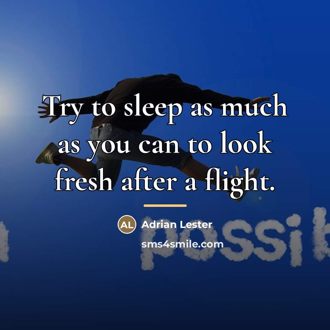 “Try to sleep as much as you can to look…” quote by Adrian Lester