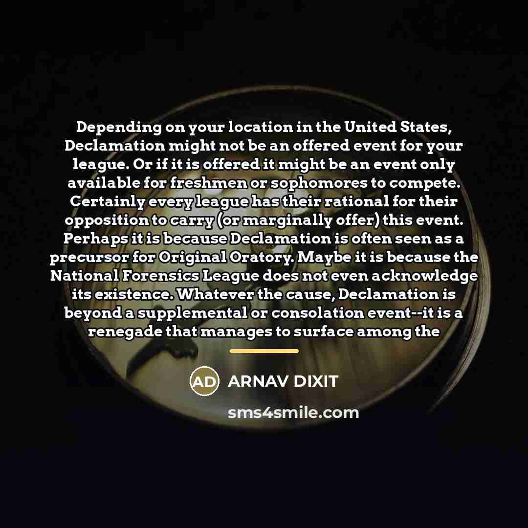 “Depending on your location in the United States, Declamation might…” quote by ARNAV DIXIT
