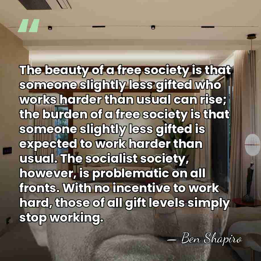 The beauty of a free society is that someone slightly less gifted&hellip; - Ben Shapiro
