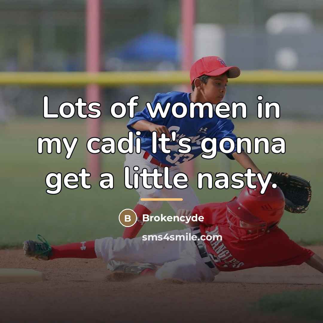 “Lots of women in my cadi It's gonna get a…” quote by Brokencyde