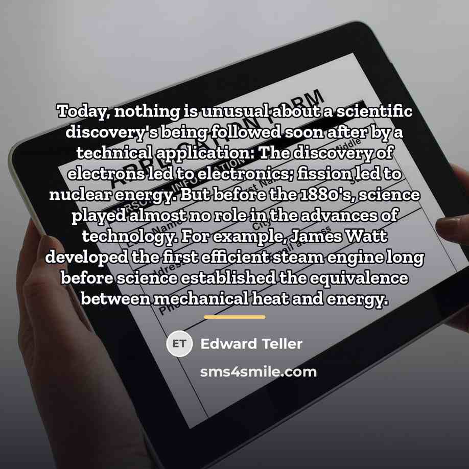 “Today, nothing is unusual about a scientific discovery's being followed…” quote by Edward Teller