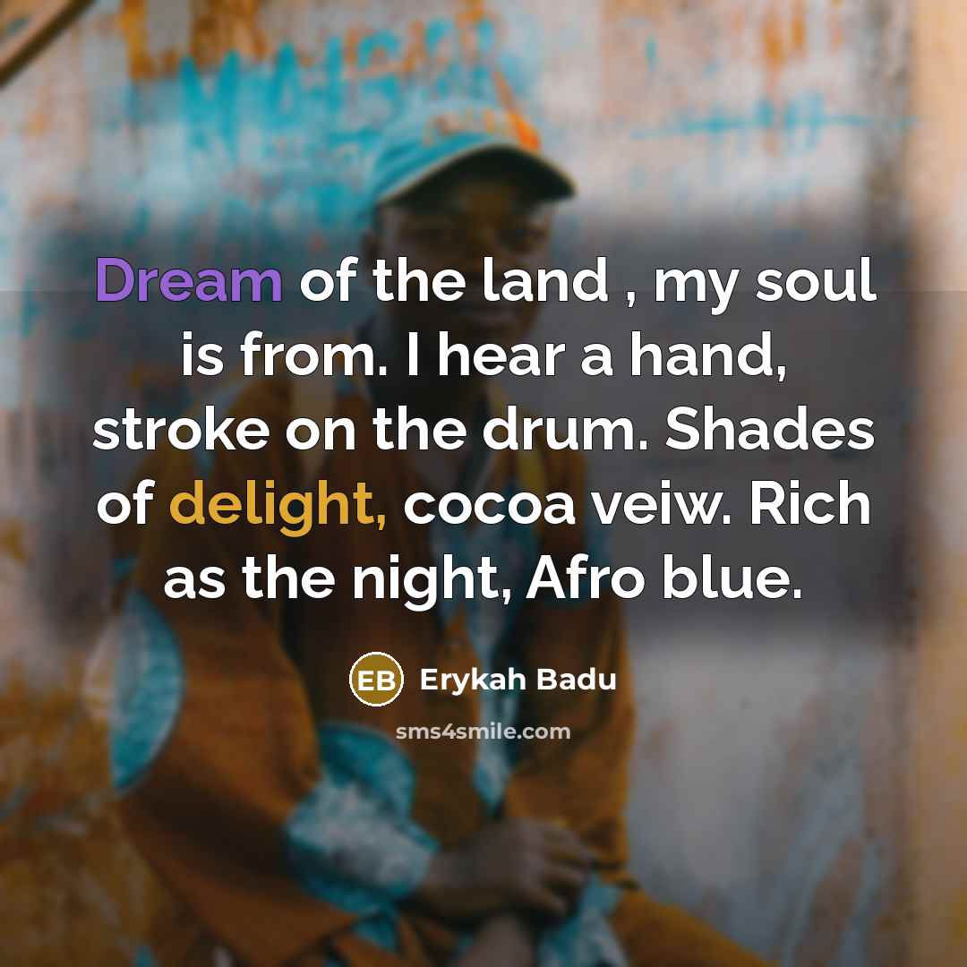 “Dream of the land , my soul is from. I…” quote by Erykah Badu