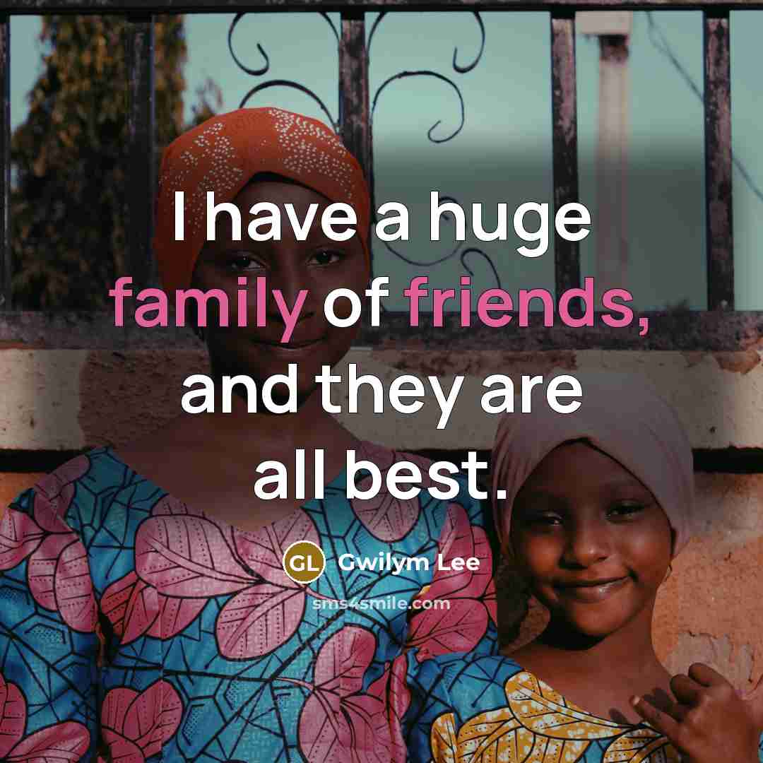 “I have a huge family of friends, and they are…” quote by Gwilym Lee
