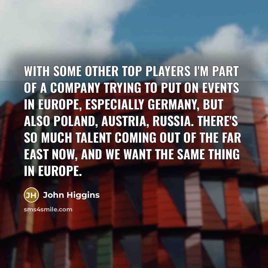 “With some other top players I'm part of a company…” quote by John Higgins