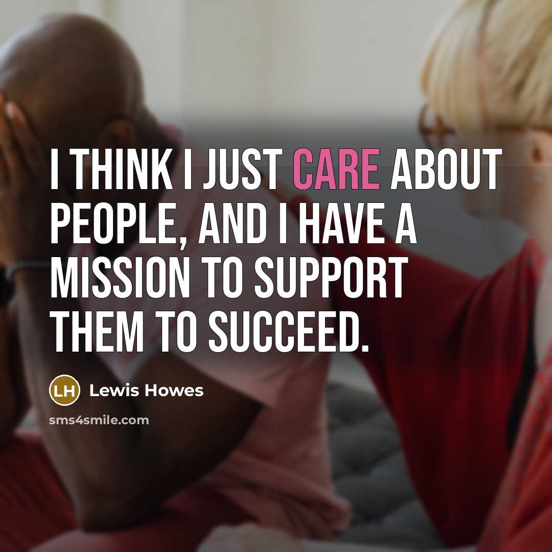 “I think I just care about people, and I have…” quote by Lewis Howes
