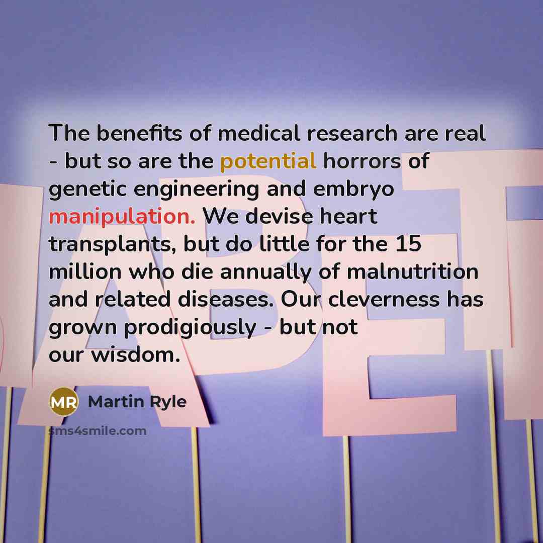 “The benefits of medical research are real - but so…” quote by Martin Ryle