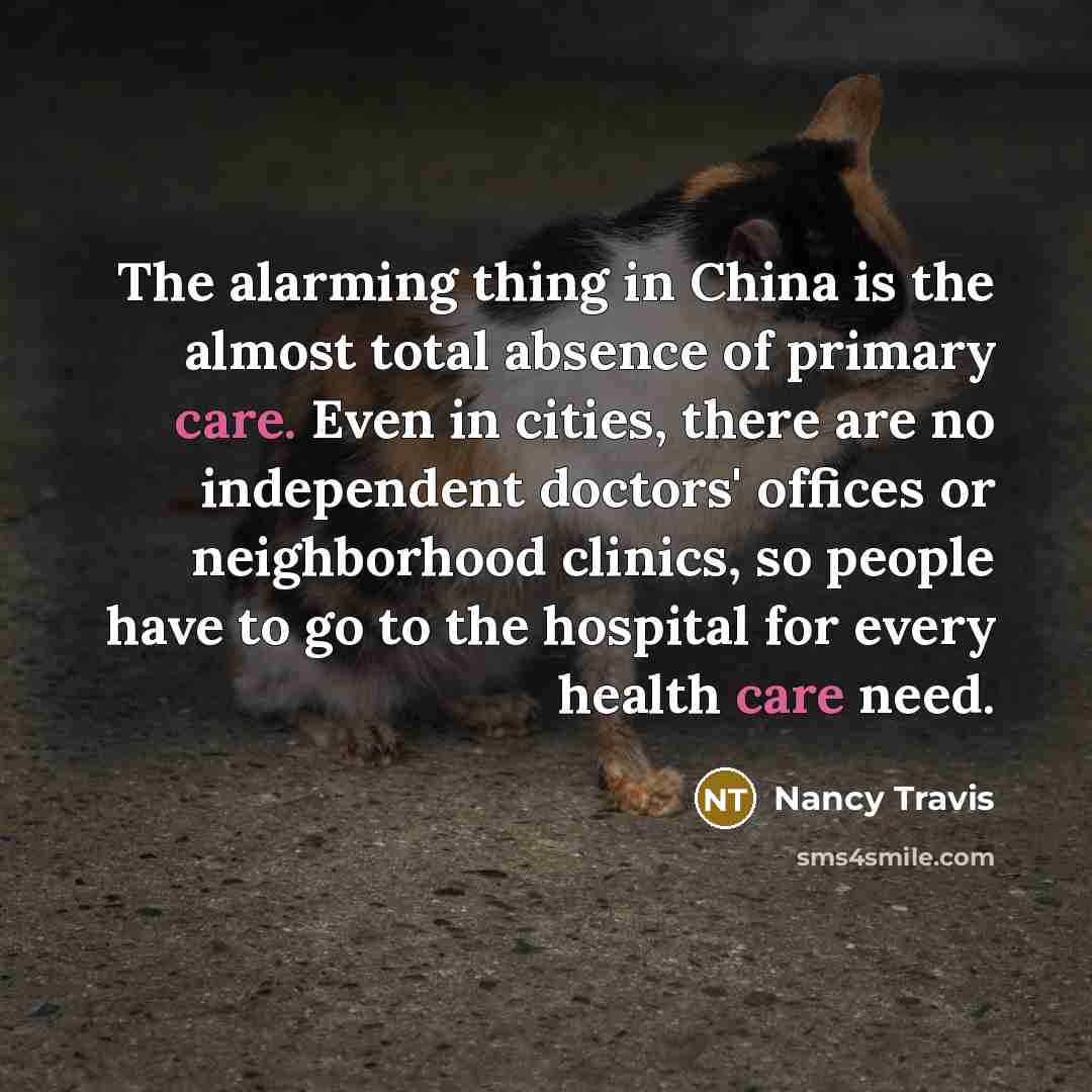 “The alarming thing in China is the almost total absence…” quote by Nancy Travis