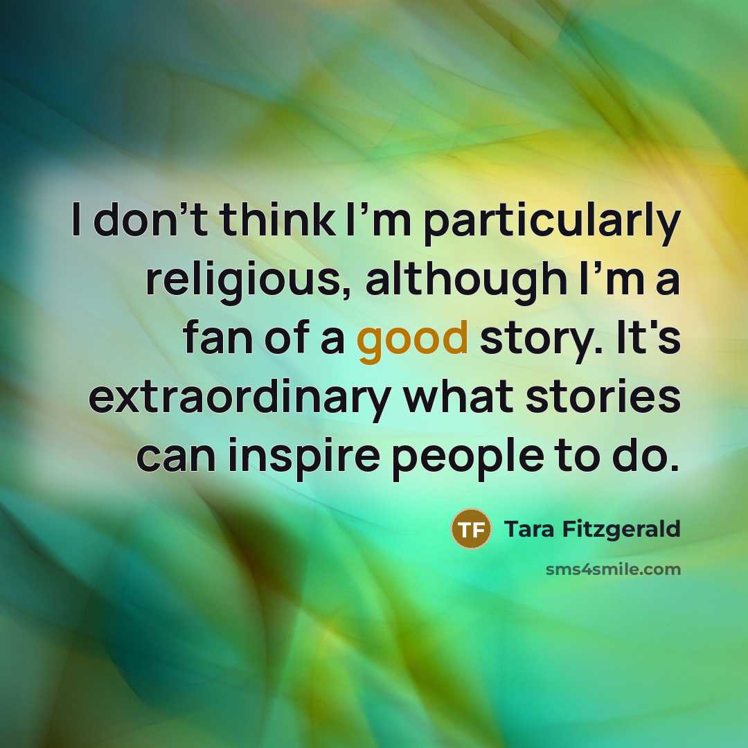 “I don't think I'm particularly religious, although I'm a fan…” quote by Tara Fitzgerald