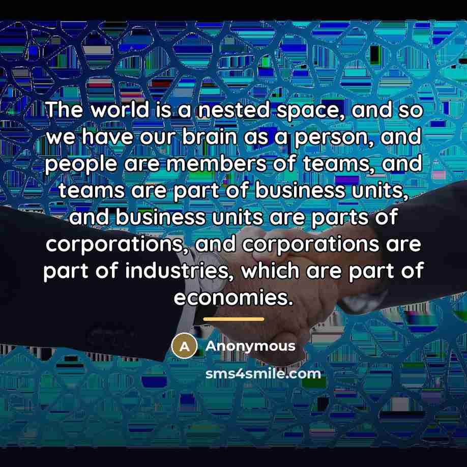 “The world is a nested space, and so we have…” quote by Anonymous