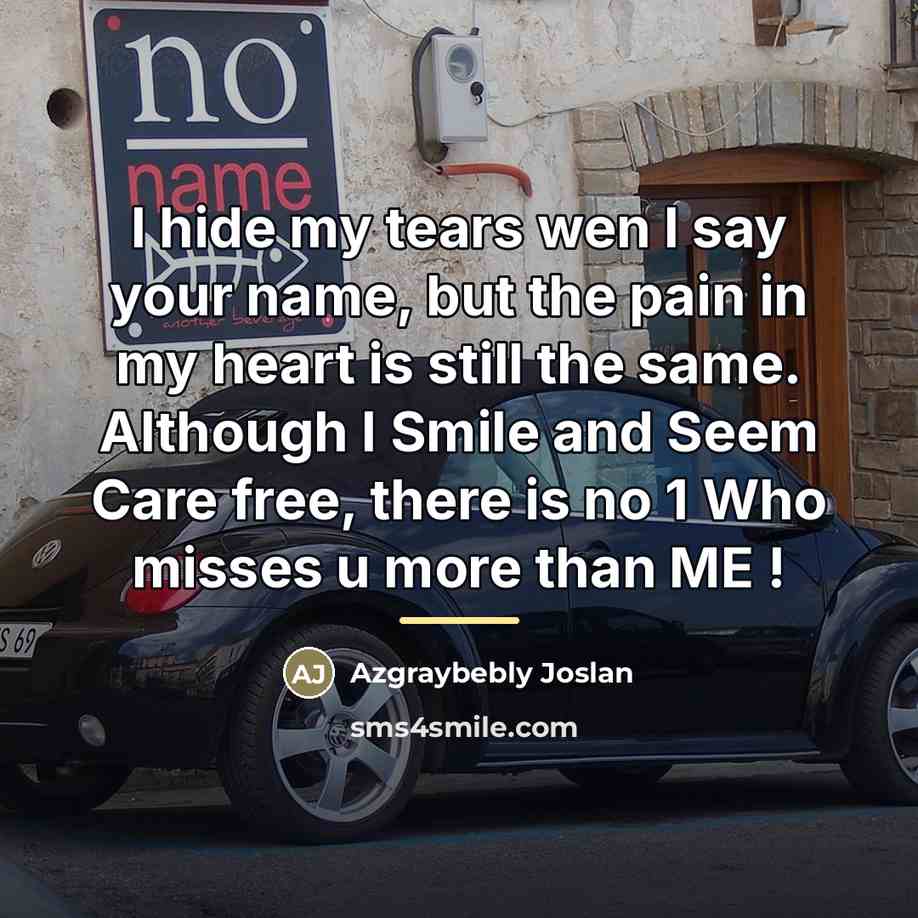 “I hide my tears wen I say your name, but…” quote by Azgraybebly Joslan