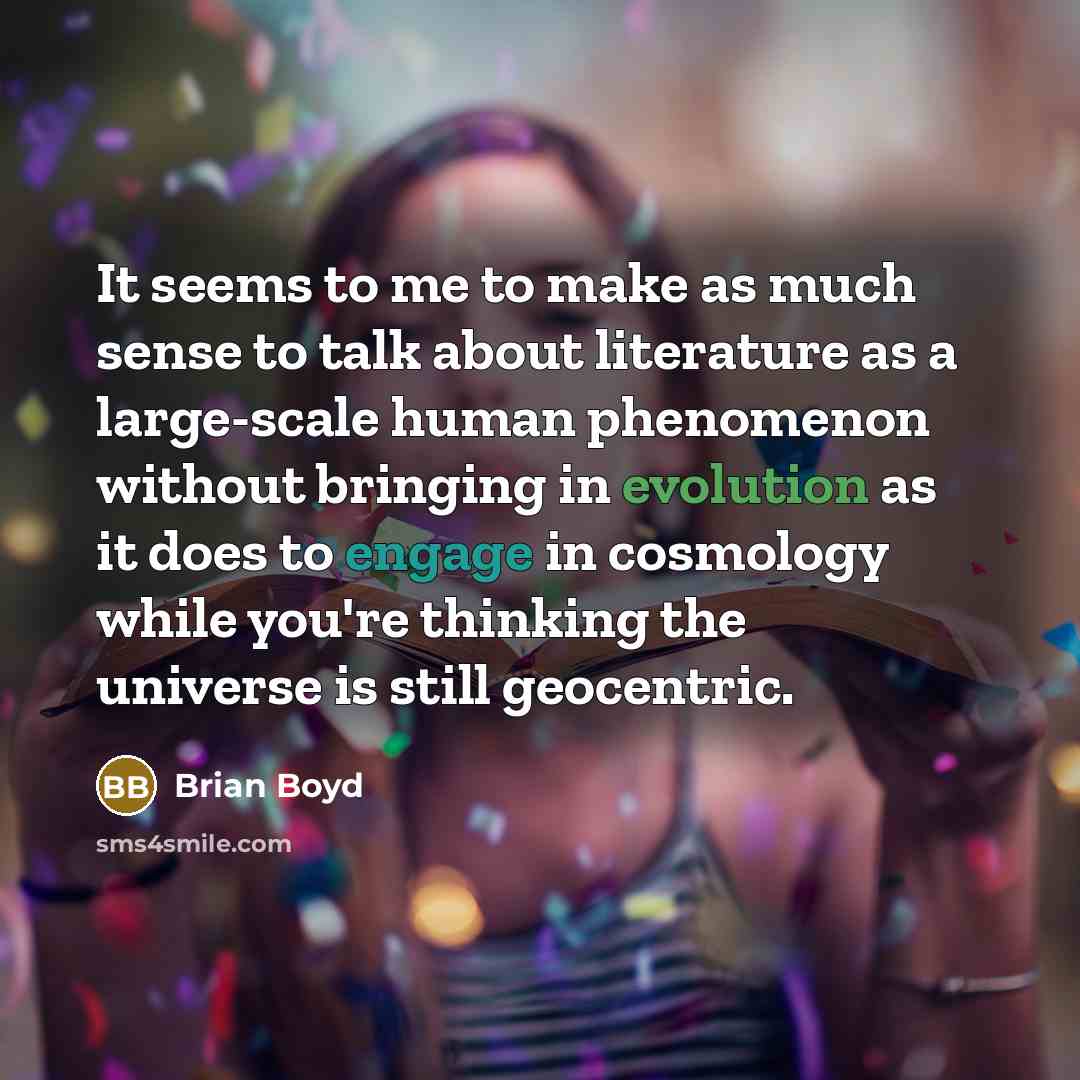 “It seems to me to make as much sense to…” quote by Brian Boyd