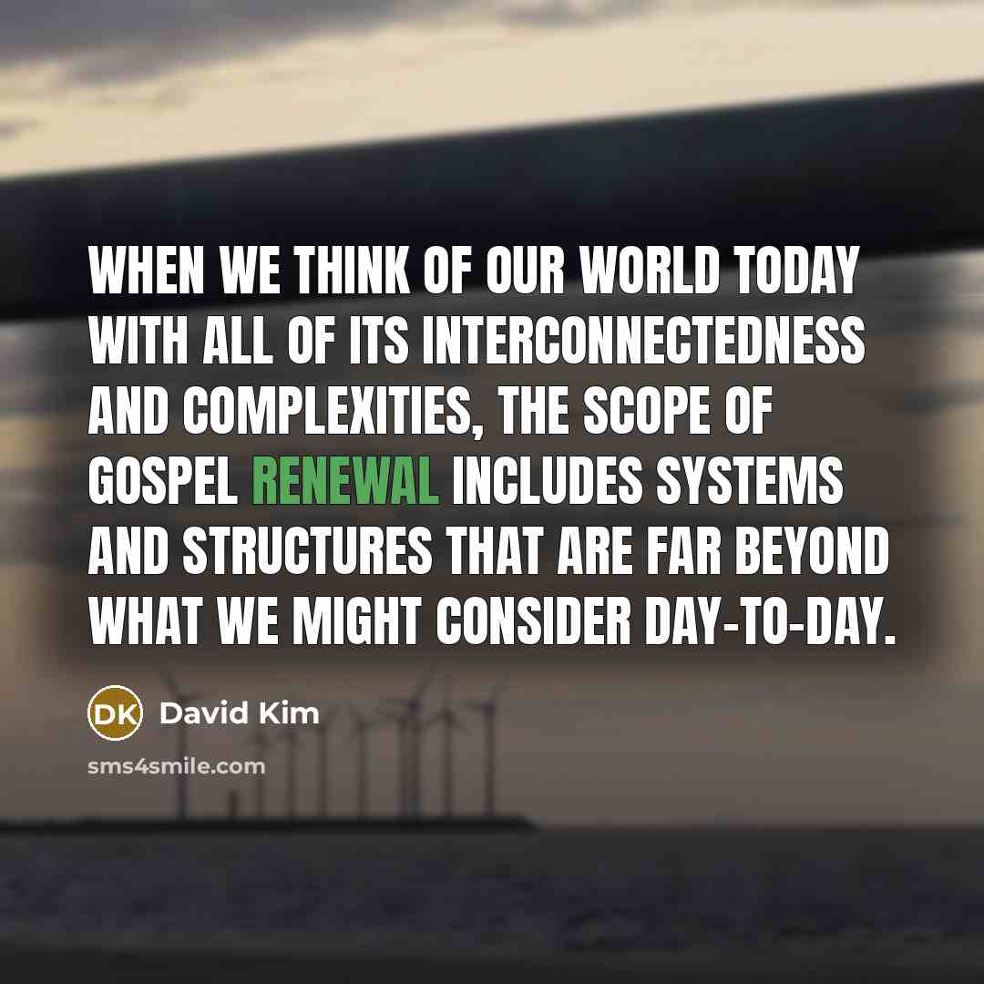 “When we think of our world today with all of…” quote by David Kim