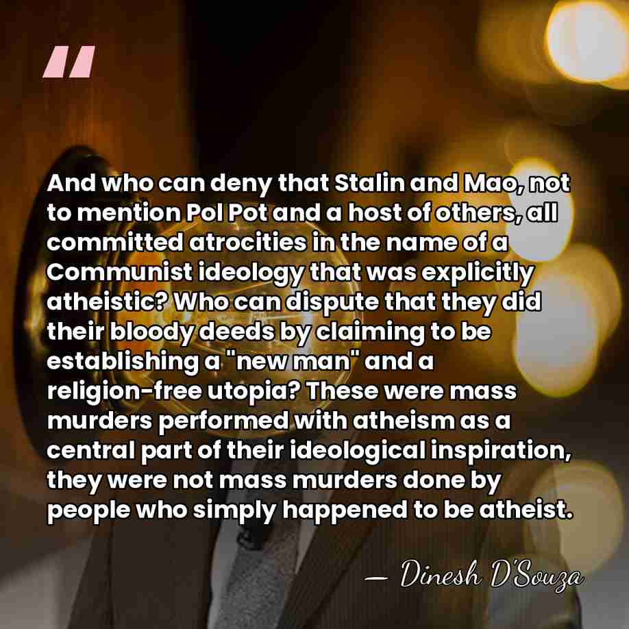 And who can deny that Stalin and Mao, not to mention Pol&hellip; - Dinesh D'Souza