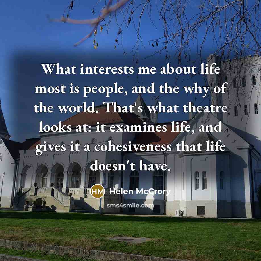 “What interests me about life most is people, and the…” quote by Helen McCrory