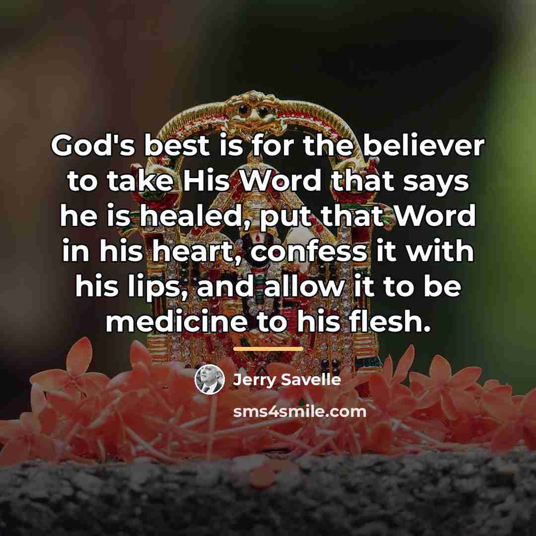 “God's best is for the believer to take His Word…” quote by Jerry Savelle
