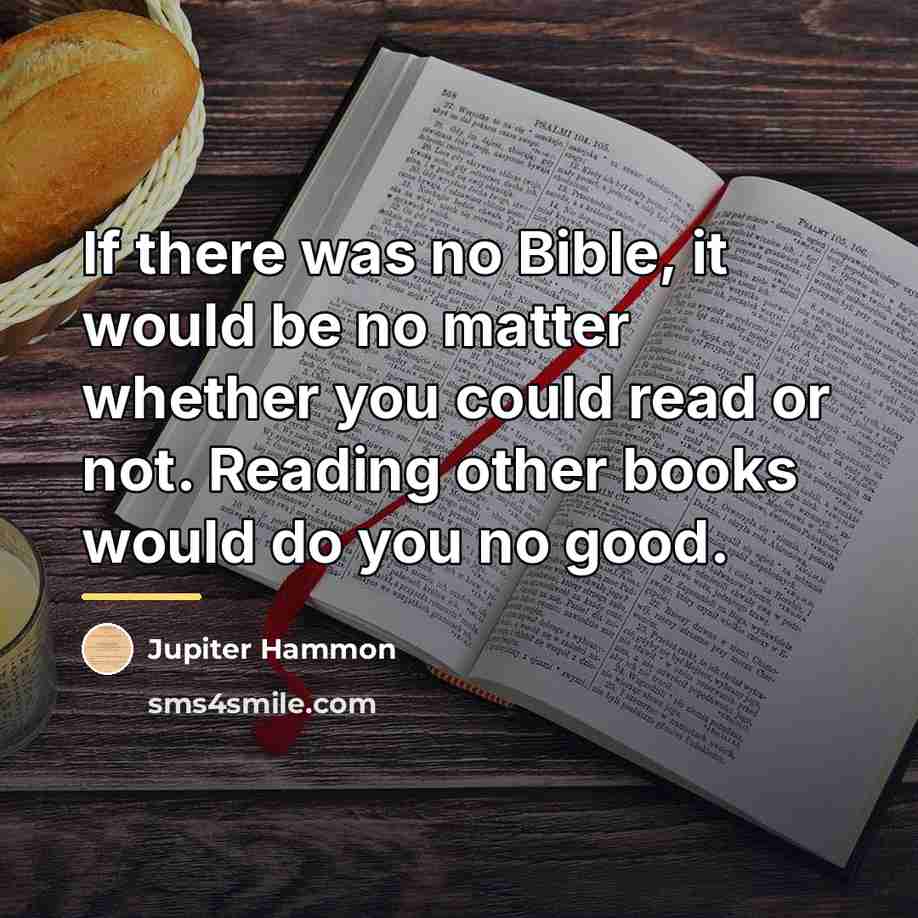 “If there was no Bible, it would be no matter…” quote by Jupiter Hammon