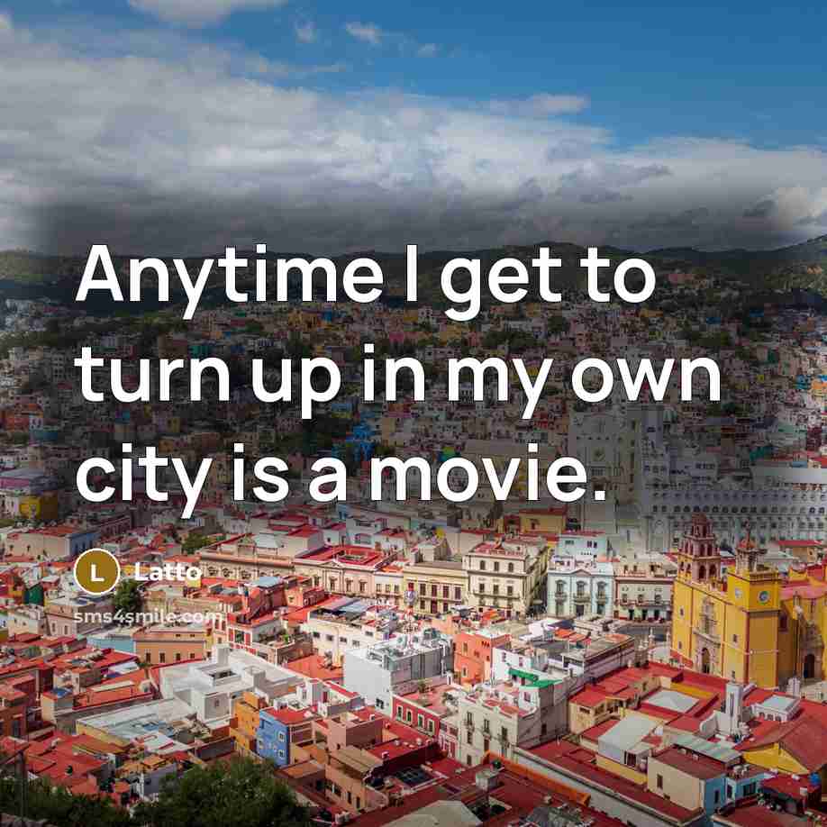 “Anytime I get to turn up in my own city…” quote by Latto